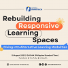Event poster of the webinar, "Rebuilding Responsive Learning Spaces: Diving into Alternative Learning Modalities."