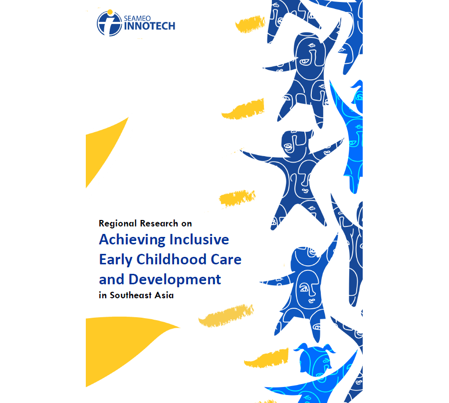 Regional Research on Achieving Inclusive Early Childhood Care and Development in Southeast Asia