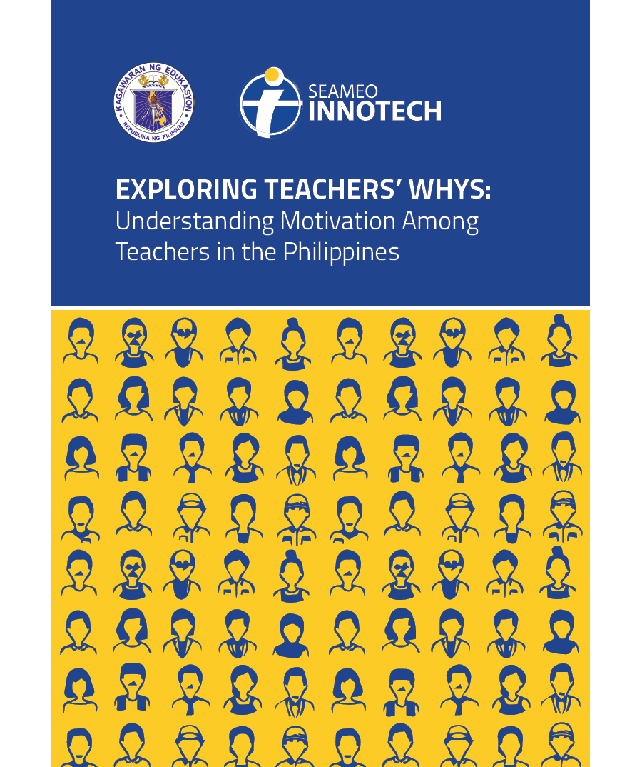 EXPLORING TEACHERS’ WHYS: Understanding Motivation Among Teachers in the Philippines